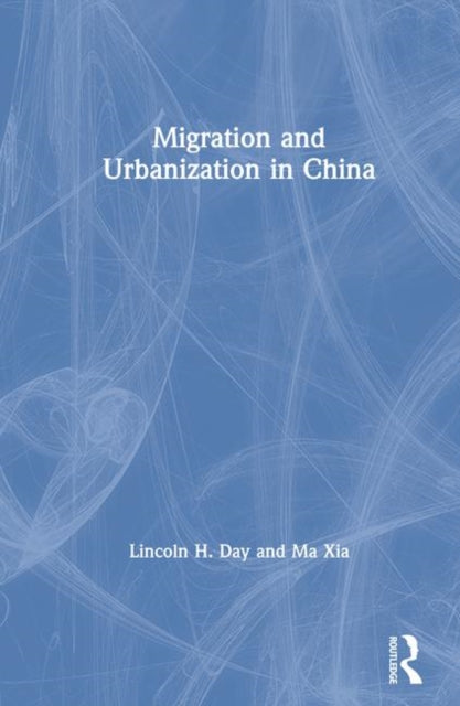 Book cover of: Migration and Urbanization in China