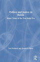 Book cover of: Politics and Justice in Russia: Major Trials of the Post-Stalin Era