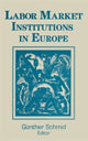 Book cover of: Labor Market Institutions in Europe: A Socioeconomic Evaluation of Performance