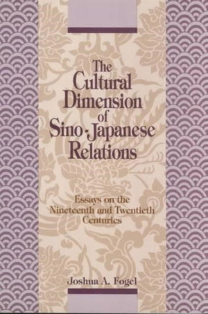 The Cultural Dimensions of Sino-Japanese Relations
