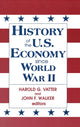 Book cover of: History of US Economy Since World War II. By: Harold G. Vatter