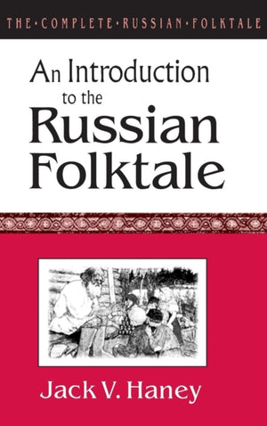 Complete Russian Folktale: v. 1: An Introduction to the Russian Folktale