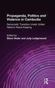 Book cover of: Propaganda, Politics and Violence in Cambodia