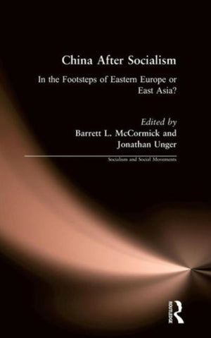 China After Socialism: In the Footsteps of Eastern Europe or East Asia?