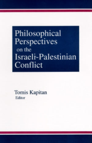 Philosophical Perspectives on the Israeli-Palestinian Conflict