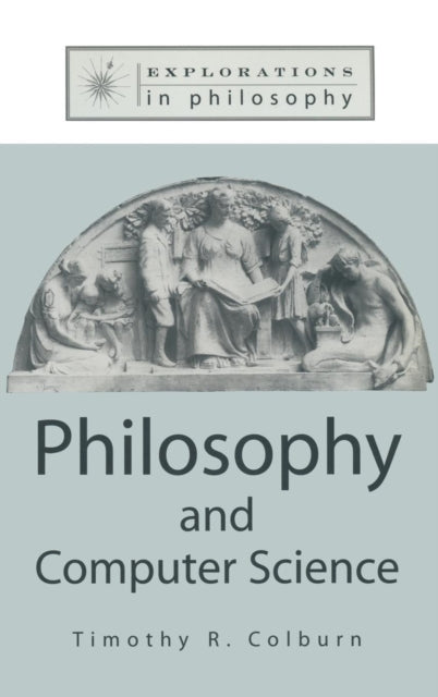 Book cover of: Philosophy and Computer Science. By: Timothy Colburn