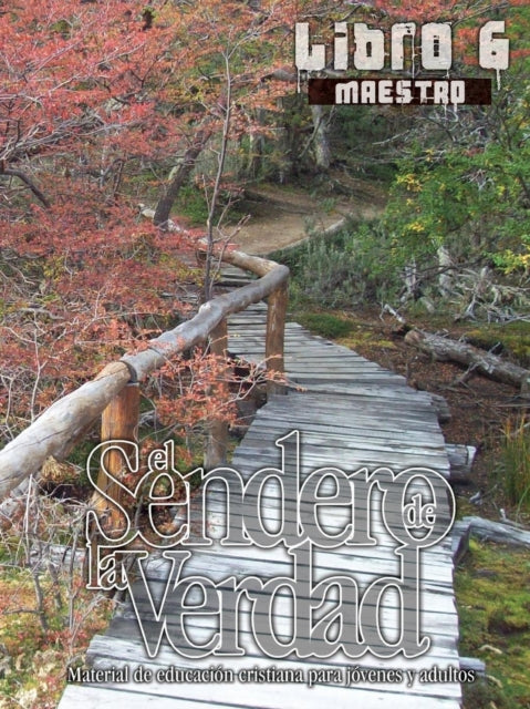 Book cover of: Sendero de La Verdad, Libro 6 (Maestro)