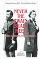 Book cover of: Never the Twain Shall Meet