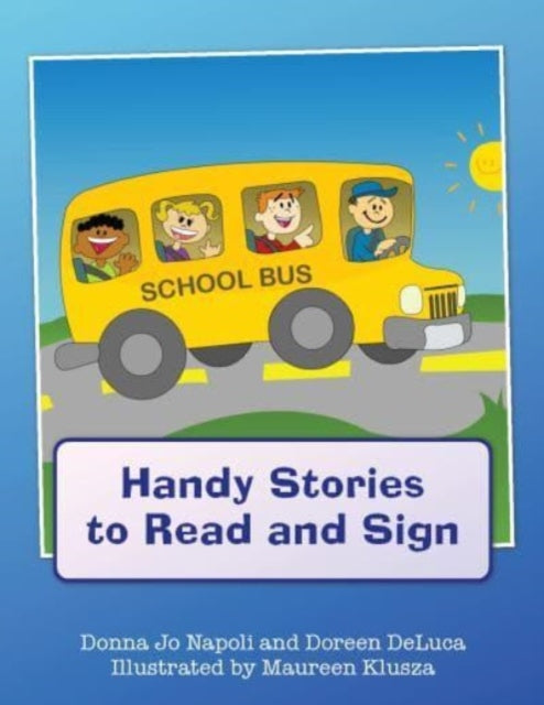 Book cover of: Handy Stories to Read and Sign. By: Donna Jo Napoli