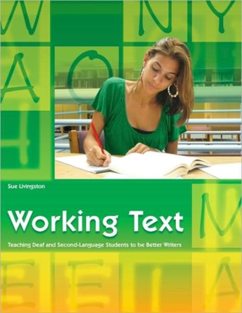 Book cover of: Teaching Deaf and Second-Language Students to Become Better Writers. By: Sue Livingston