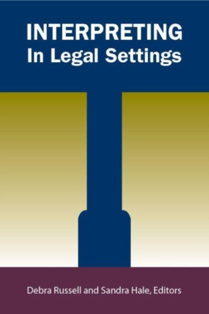 Book cover of: Interpreting in Legal Settings