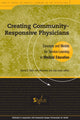 Book cover of: Creating Community-Responsive Physicians