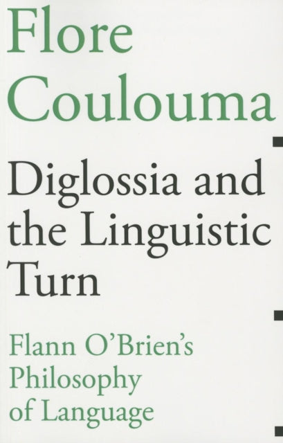 Book cover of: Diglossia and the Linguistic Turn. By: Flore Coulouma