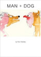 Book cover of: Man + Dog. By: Nicholas Wadley