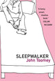 Book cover of: Sleepwalker. By: John Toomey