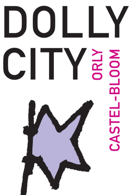 Book cover of: Dolly City. By: Orly Castel-Bloom