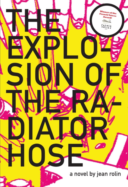 Book cover of: Explosion of the Radiator Hose. By: Jean Rolin