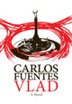 Book cover of: Vlad. By: Carlos Fuentes