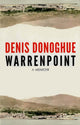 Book cover of: Warrenpoint. By: Denis Donoghue
