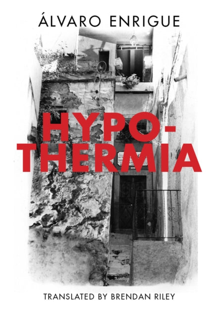 Book cover of: Hypothermia. By: Álvaro Enrigue