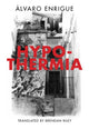 Book cover of: Hypothermia. By: Álvaro Enrigue