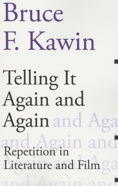 Book cover of: Telling It Again and Again. By: Bruce F. Kawin