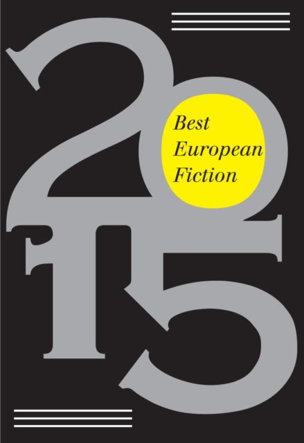 Book cover of: Best European Fiction 2015. By: Enrique Vila-Matas