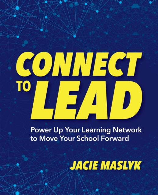 Book cover of: Connect to Lead. By: Jacie Maslyk
