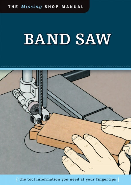 Band Saw (Missing Shop Manual)