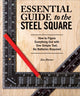 Book cover of: Essential Guide to the Steel Square. By: Ken Horner