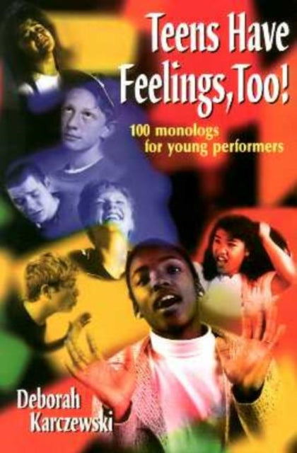 Book cover of: Teens Have Feelings, Too!