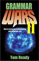 Book cover of: Grammar Wars II. By: Tom Ready