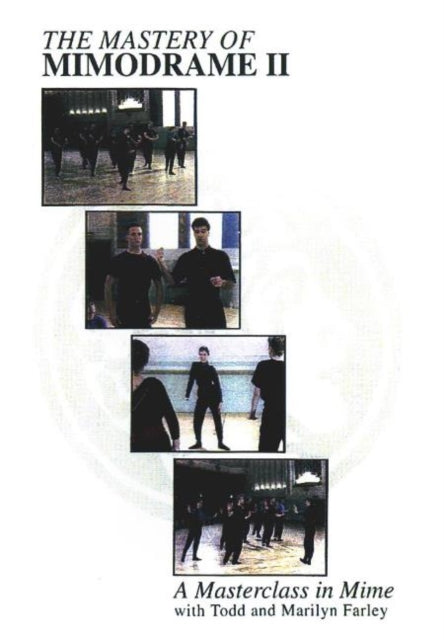 Book cover of: Mastery of Mimodrame II DVD