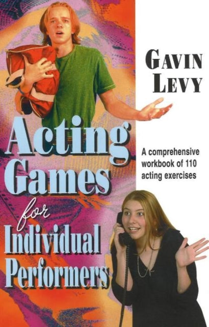 Book cover of: Acting Games for Individual Performers. By: Gavin Levy