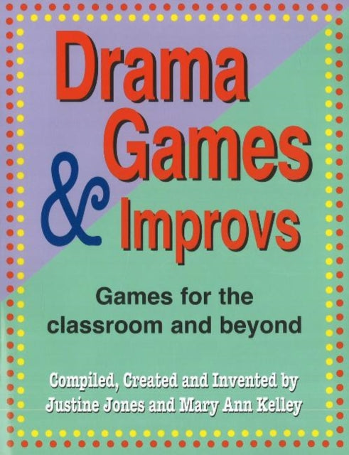 Book cover of: Drama Games & Improvs. By: Justine Jones