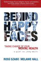 Book cover of: Behind Happy Faces. By: Ross Szabo