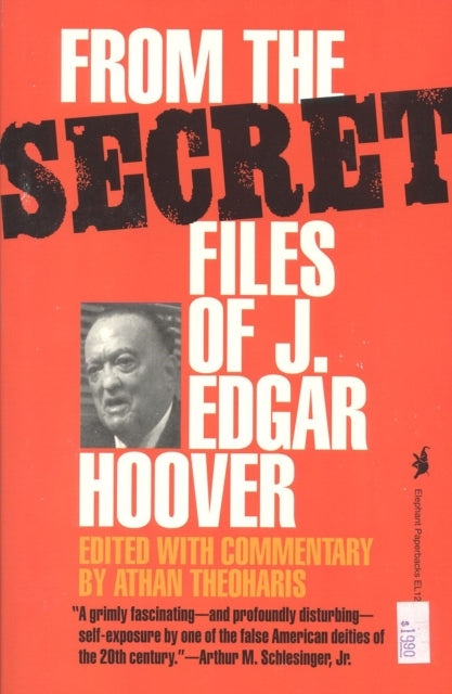 Book cover of: From the Secret Files of J. Edgar Hoover