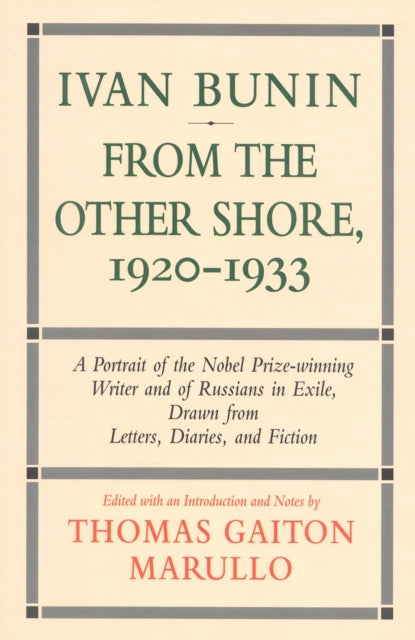 Book cover of: Ivan Bunin: From the Other Shore, 1920-1933. By: Thomas Marullo