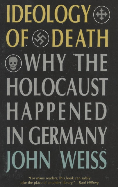 Book cover of: Ideology of Death. By: John Weiss