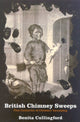 Book cover of: British Chimney Sweeps. By: Benita Cullingford
