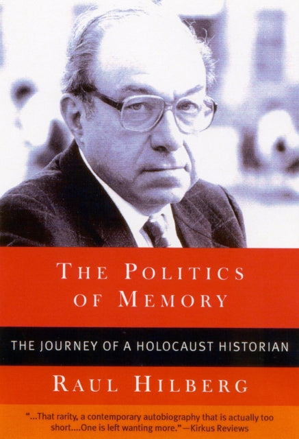 Book cover of: Politics of Memory. By: Raul Hilberg
