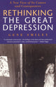 Book cover of: Rethinking the Great Depression. By: Gene Smiley
