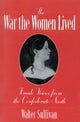 Book cover of: War the Women Lived. By: Walter Sullivan