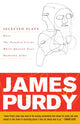 Book cover of: James Purdy: Selected Plays. By: James Purdy - undifferentiated
