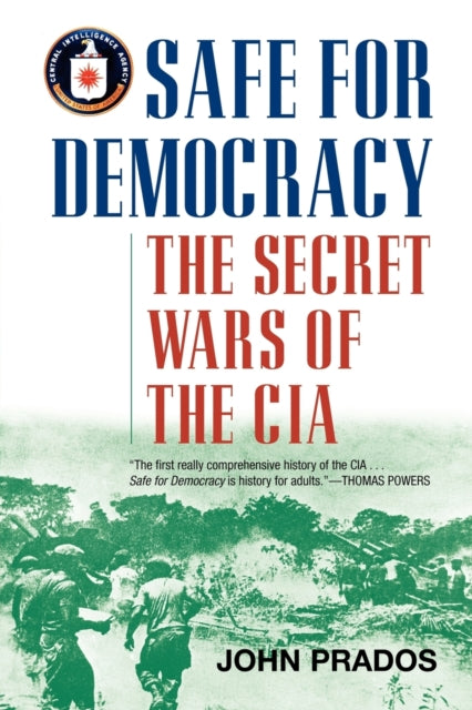 Book cover of: Safe for Democracy. By: John Prados