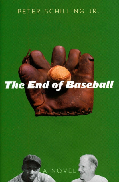 Book cover of: End of Baseball. By: Schilling, Peter, Jr.
