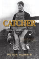 Book cover of: Catcher. By: Peter Morris
