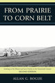 Book cover of: From Prairie To Corn Belt. By: Allan G. Bogue
