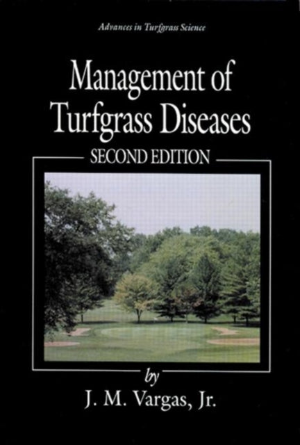 Book cover of: Management of Turfgrass Diseases. By: Joseph M. Vargas