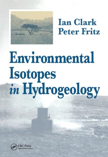 Book cover of: Environmental Isotopes in Hydrogeology